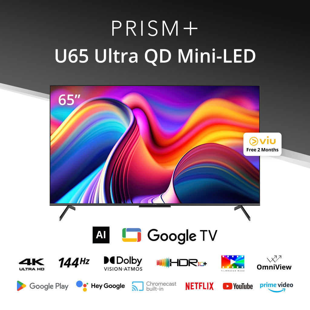 PRISM+ U65 Ultra QD Mini-LED 4K AI Google TV